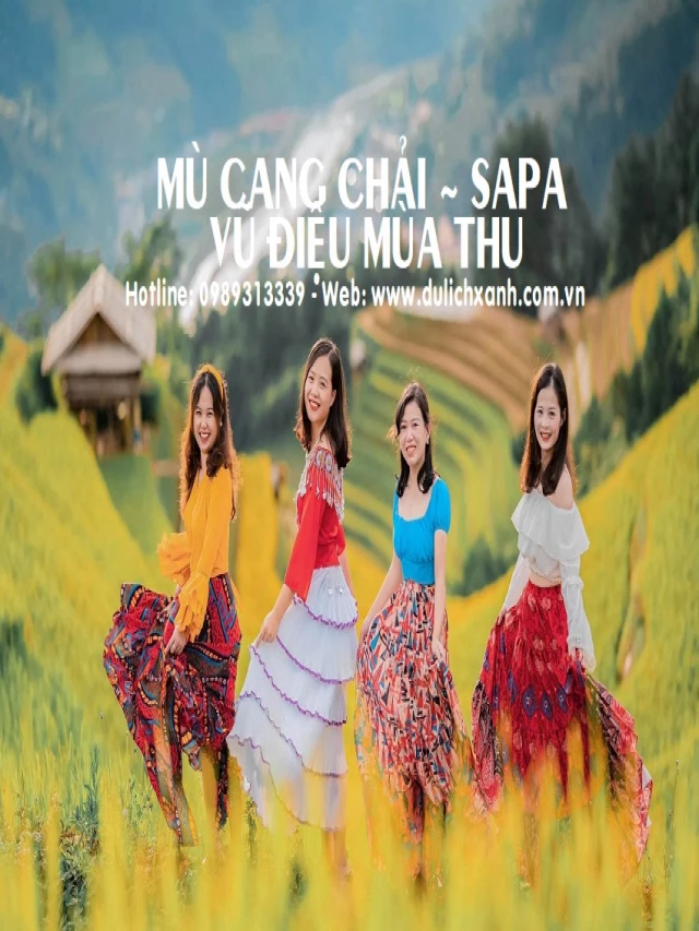   Tour Mù Cang Chải - Sapa - Y Tý: Khám phá vẻ đẹp hùng vĩ trong 4 ngày 3 đêm
